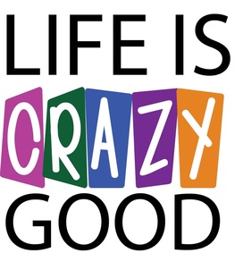 Life is Crazy Good Logo
